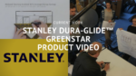 Current Work: Stanley DURA-GLIDE™ GREENSTAR product video