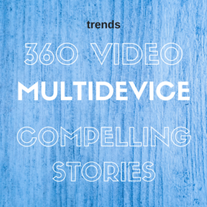 Video trends graphic that lists 3 trends for 2017 - 360 video, multidevice, and compelling stories.