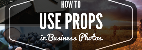 Learn how to use props in business photos.