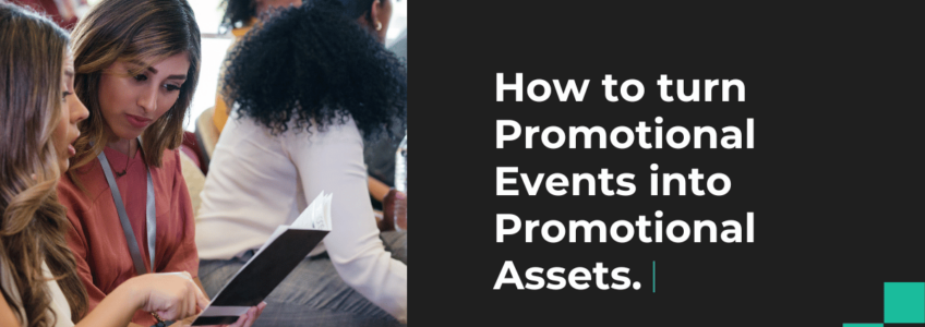 How to turn Promotional Events into Promotional Assets, title card for blog post by Miceli Productions.